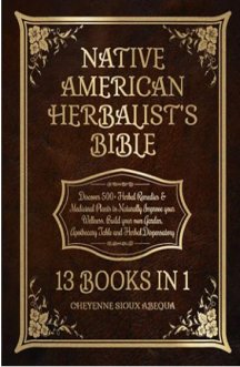 Native American Herbalist’s Bible