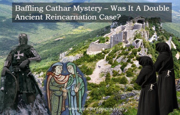 Baffling Cathar Mystery – Was It A Double Ancient Reincarnation Case?