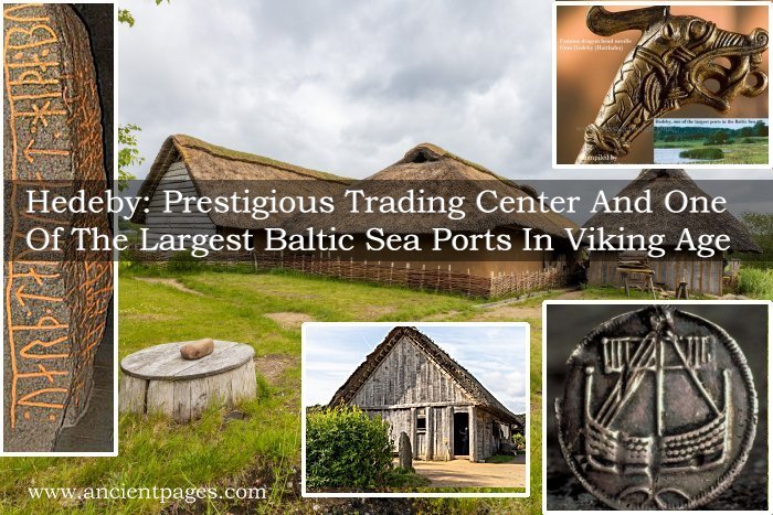 Hedeby: Prestigious Trading Center And One Of The Largest Baltic Sea Ports In Viking Age