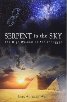 Serpent in the Sky: The High Wisdom of Ancient Egypt 