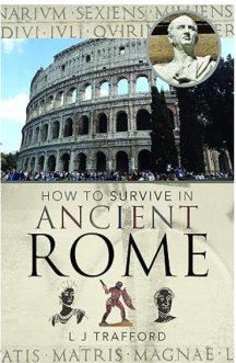 How to Survive in Ancient Rome